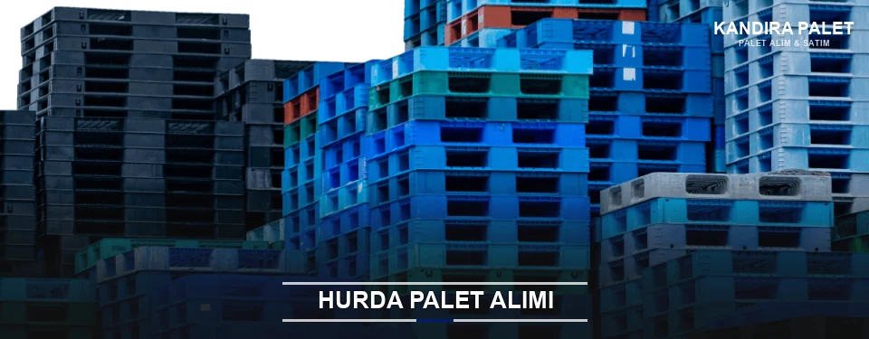 Kandıra Toplu Hurda Palet Alımı