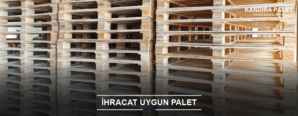 Kandıra İhracat Ambalaj Paleti
