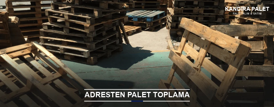 Kandıra Toplu Palet Alımı